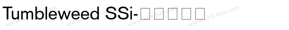Tumbleweed SSi字体转换